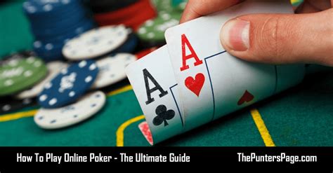 online poker guide|The Ultimate Guide to Play Online Poker: Strategies and Tips.